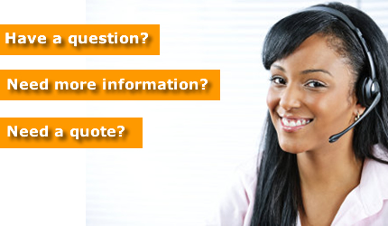 Have a question? Need more information? Need a quote?